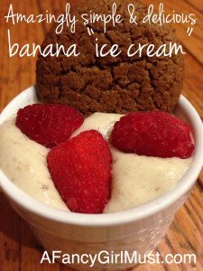 Amazingly Delicious & Simple Banana "Ice Cream" | AFancyGirlMust.com