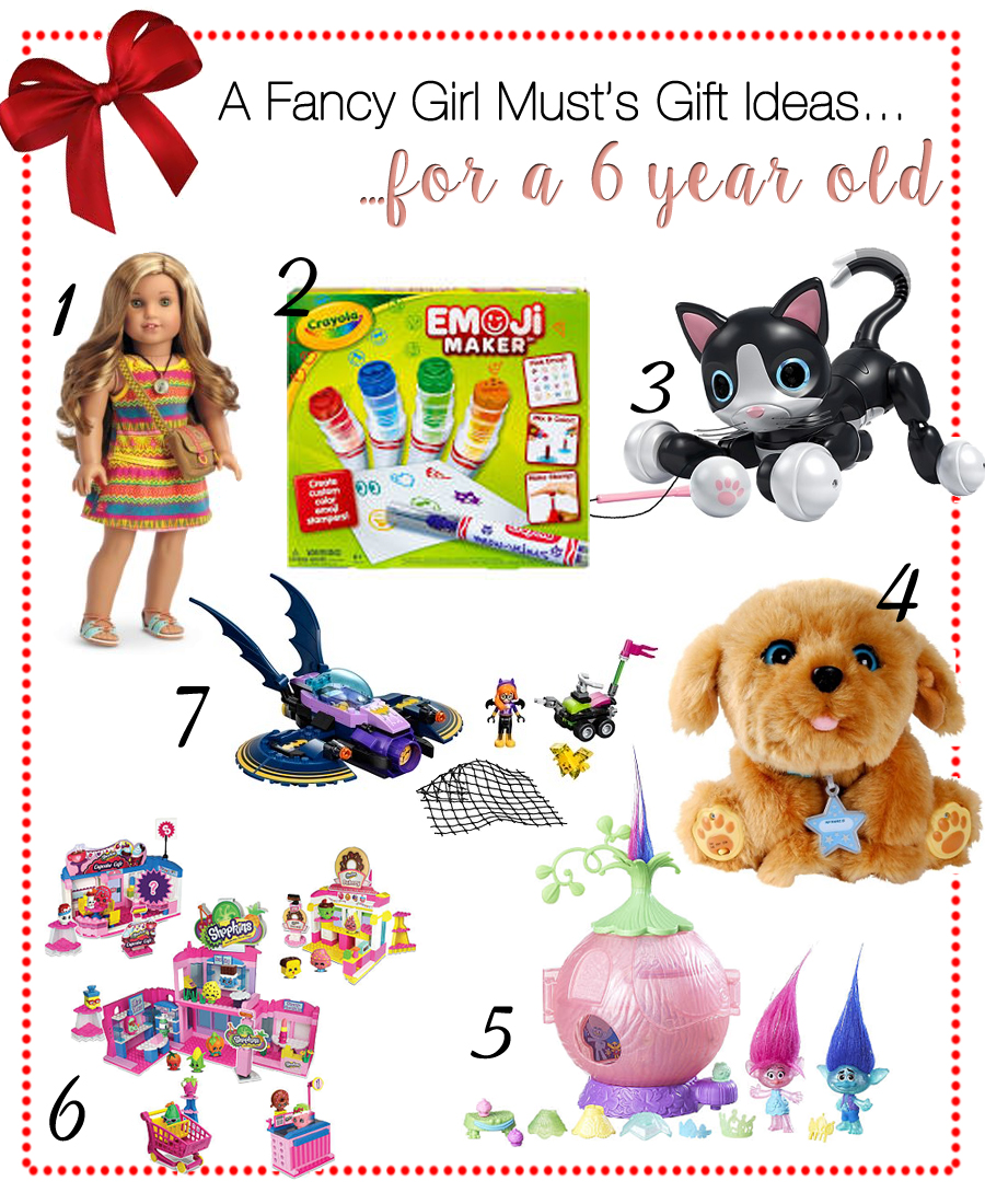 A Fancy Girl Must 2016 Holiday T Guide T Ideas For A 6 Year