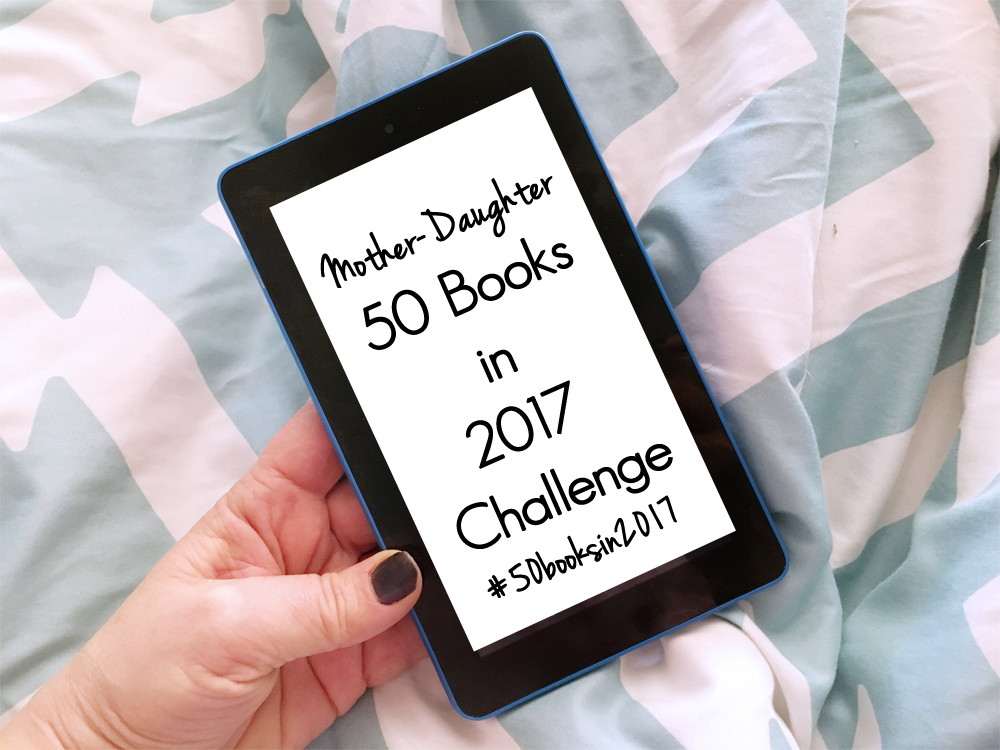 Mother-Daughter 50 Books in 2017 Challenge